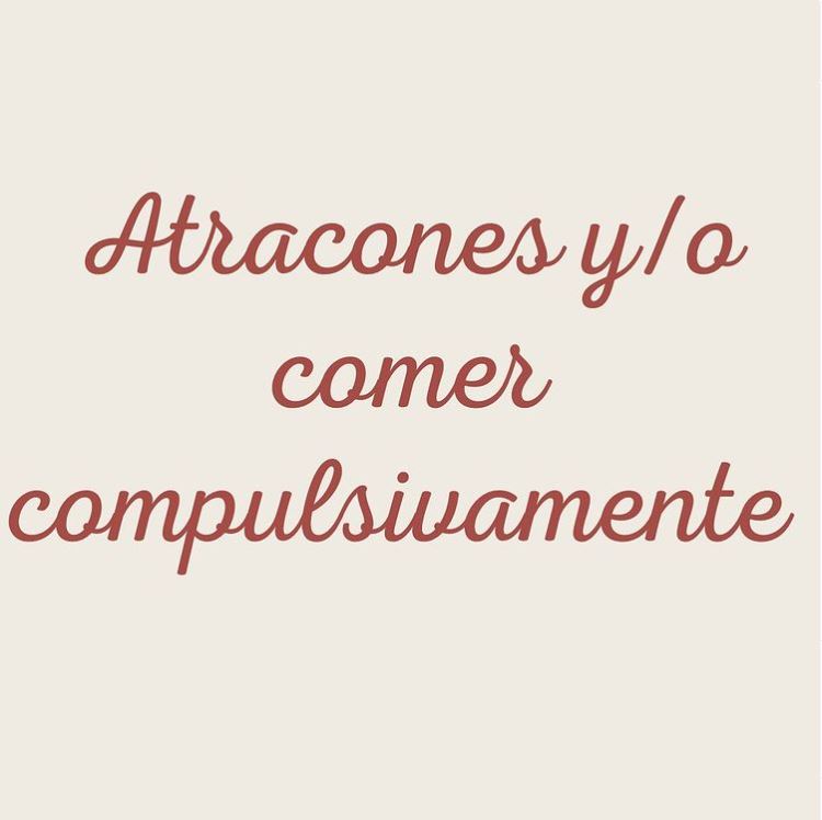 Atacones o comer compulsivamente. La Psiconutricionista